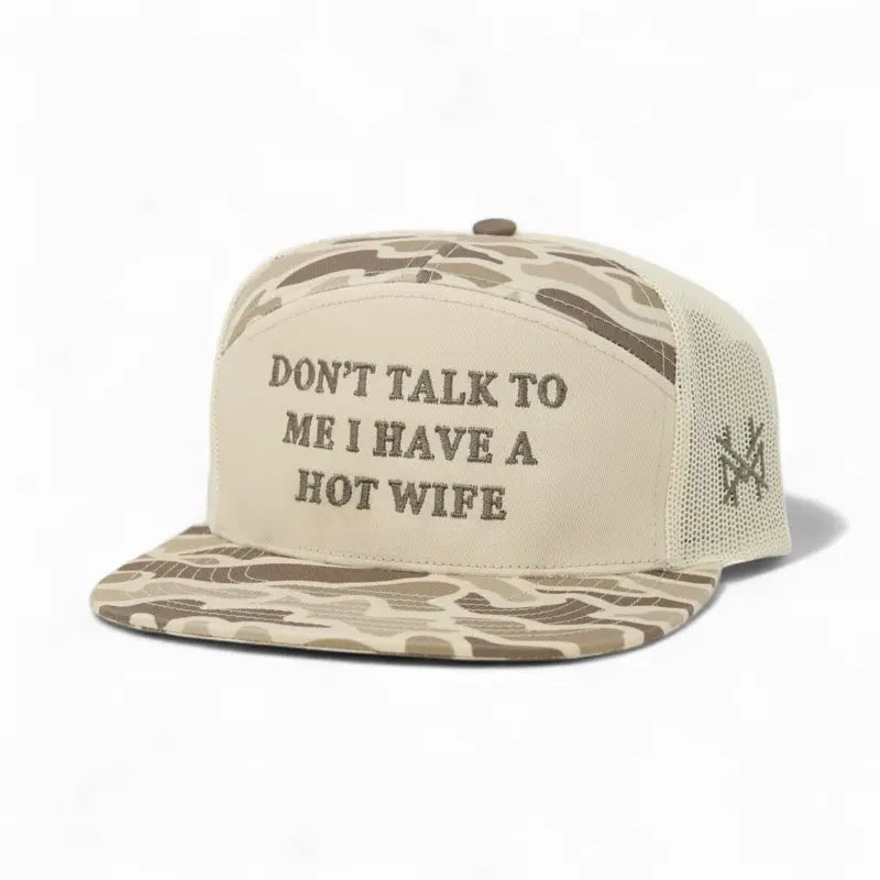 Don'T Talk to Me I Have a Hot Wife Premium Trucker Snapback Hat